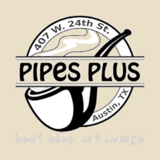 Pipes Plus Head Shop T-Shirt