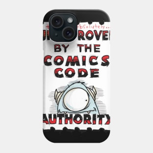 Not approved Phone Case