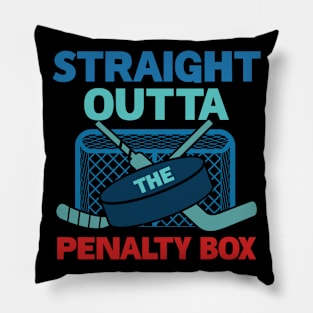 Ice Hockey Straight Outta Penalty Box Gift For Men Women Pillow