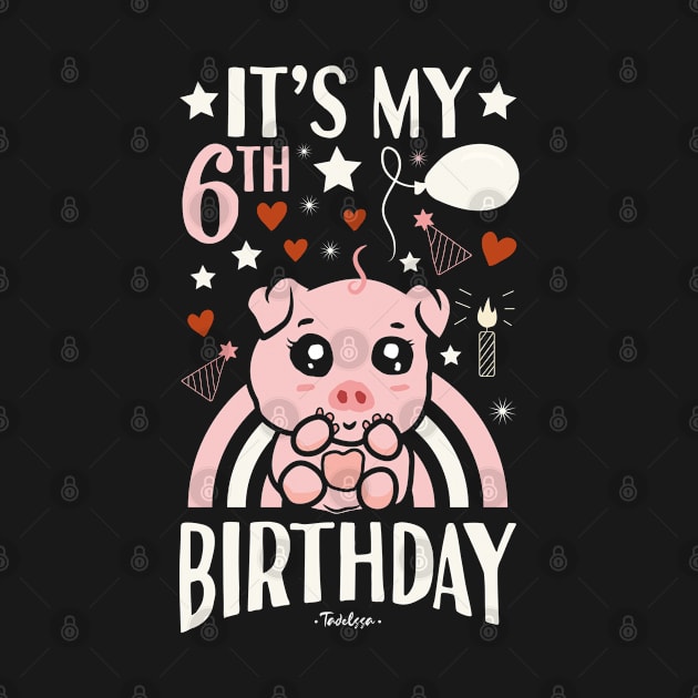 It's My 6th Birthday Pig by Tesszero