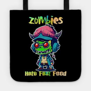 Zombies hate fast food Tote