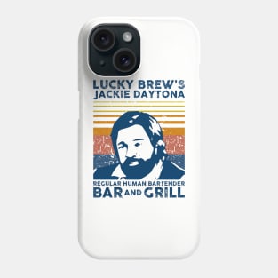 Jackie Daytona,Lucky Brew's Bar and Grill , What We Do In The Shadows Fan Phone Case