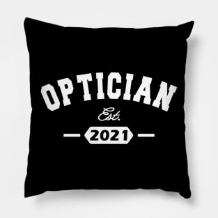 Optician - Optician Est. 2021 Pillow