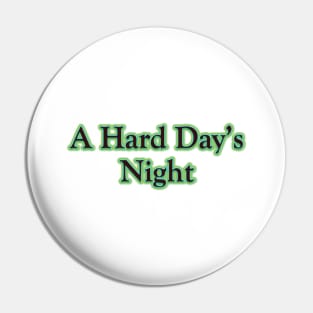 A Hard Day's Night (The Beatles) Pin