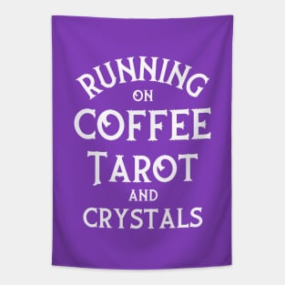 Running on Coffee, Tarot and Crystals Cheeky Witch® Tapestry