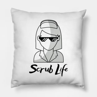 Scrub Life black text and cool gangster Nurse design Pillow