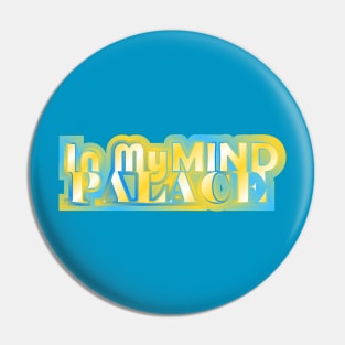 In My Mind Palace Pin