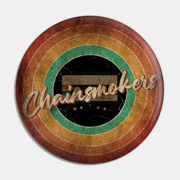 The Chainsmokers Vintage Circle Art Pin by antongg