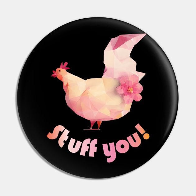 Stuff You Chicken Pin by iZiets