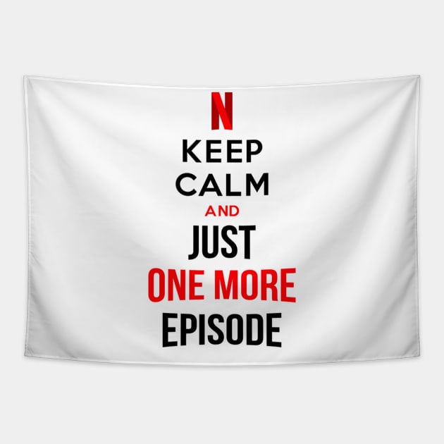 Just One More Episode! Tapestry by CuMoreno