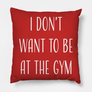 Hate the Gym Pillow