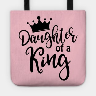 DAUGHTER OF A KING Tote