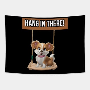 Hang in there! Tapestry