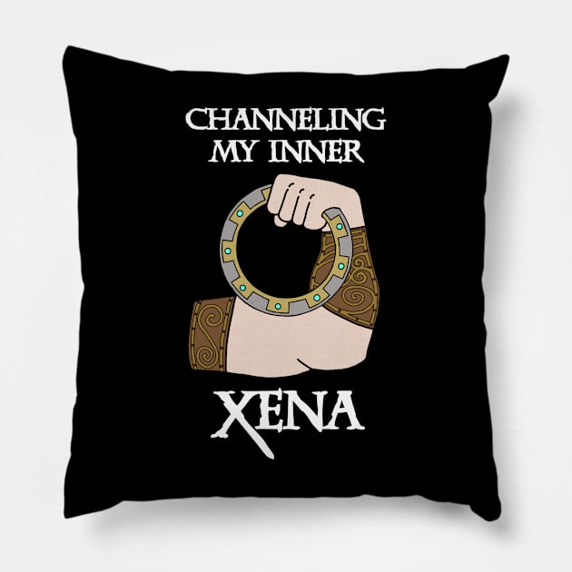 Channeling My Inner Xena Pillow by CharXena