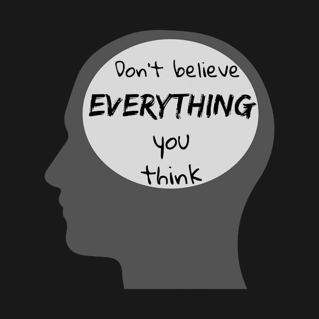 Don't Believe Everything You Think by reification