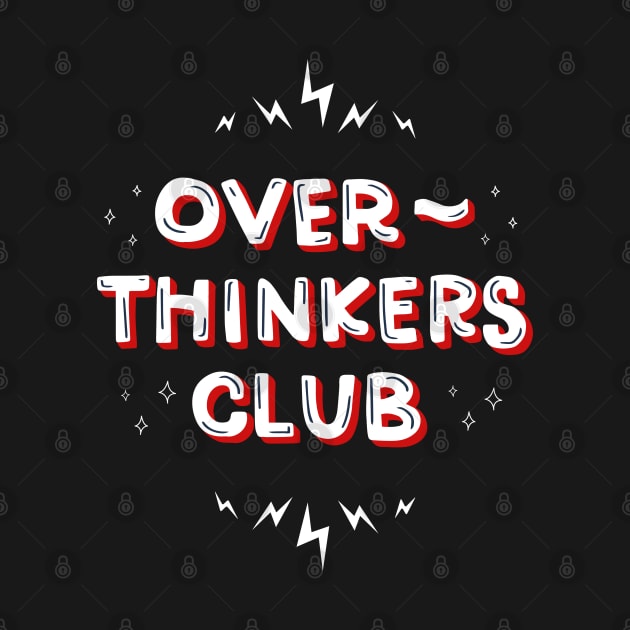 Over-thinkers Club by Off The Hook Studio