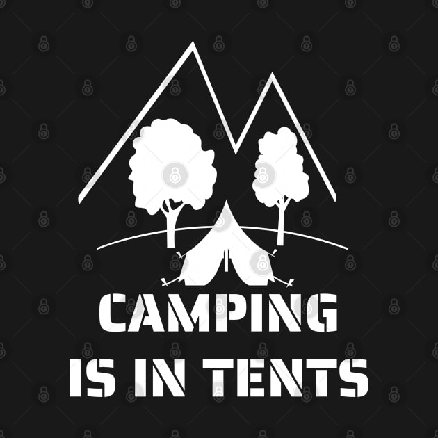 Camping is in tents by enigmaart