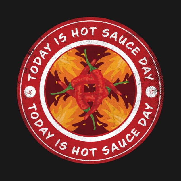 Today is Hot Sauce Day by lvrdesign