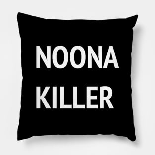 Noona killer Pillow