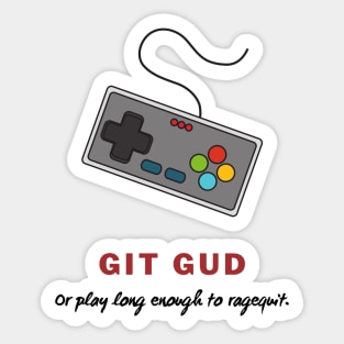 Git Gud Scrub Stickers for Sale