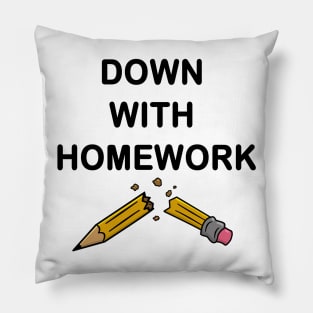 Down With Homework - OG Pillow