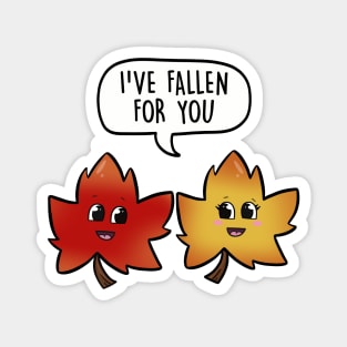 I've fallen for you Magnet