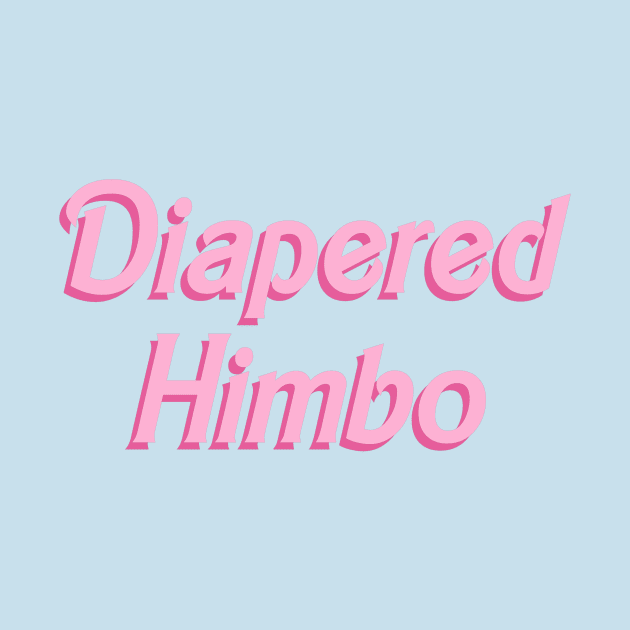 Diapered Himbo - doll font by DiaperedFancy