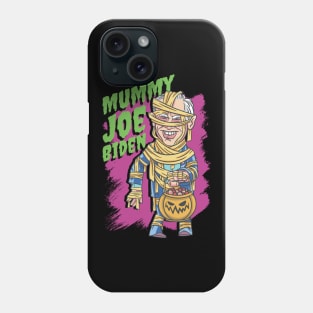 Mummy Joe Biden President Funny Comic Graphic Phone Case