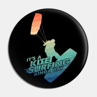 Funny Kitesurfing Quote Vintage Colors Look Pin