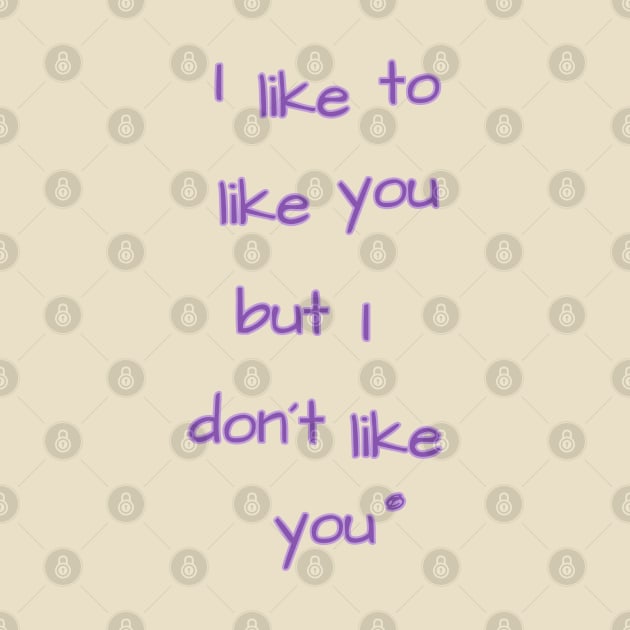 I like to like you by Cavaleyn Designs