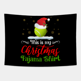 funny tennis Christmas t-shirt - this is my Christmas pajama tennis ball with Santa hat | Christmas gift tennis lover Tapestry