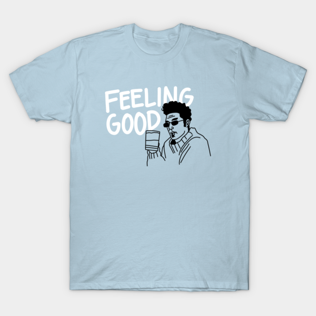 Feeling Good - Seinfeld - T-Shirt