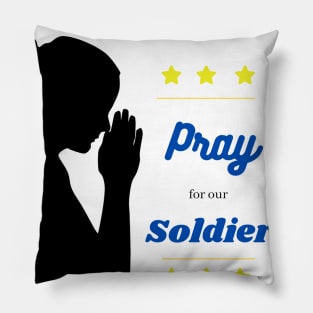 Pray for our Soldiers Pillow