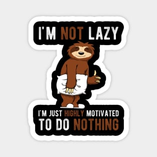 Sleepy Sloth I'm not lazy Funny Magnet