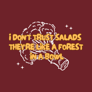 Picky eater, say no to salad T-Shirt