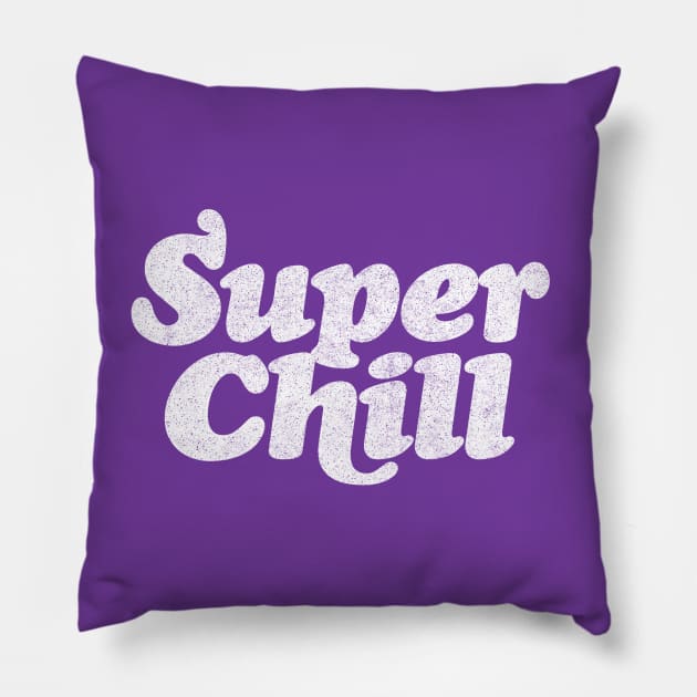 Super Chill Pillow by DankFutura