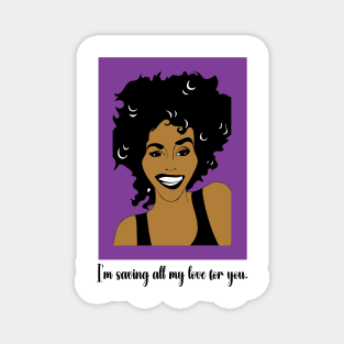 WHITNEY HOUSTON FAN ART!! Magnet