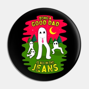 Being a Good Dad is all In the Jeans Fresno Nightcrawlers Fathers Day Pin