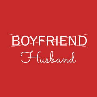 Couple Shirt - Boyfriend to Husband T-Shirt