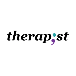 Therapist Semi-colon - Mental Health Awareness Design T-Shirt