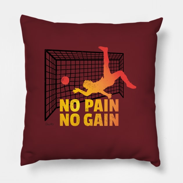 No Pain No Gain soccer goal Pillow by SW10 - Soccer Art