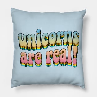 Unicorns Are Real!  Rainbow Graphic Design Logo T-Shirt Pillow