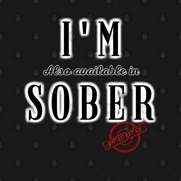 I'm ( also available in ) Sober - Limited Edition by Try It