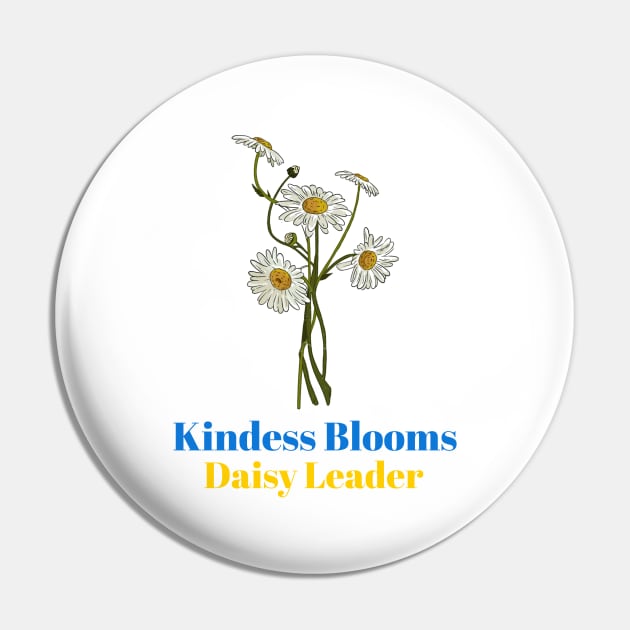 Kindness Blooms - Daisy Leader Pin by Witty Wear Studio