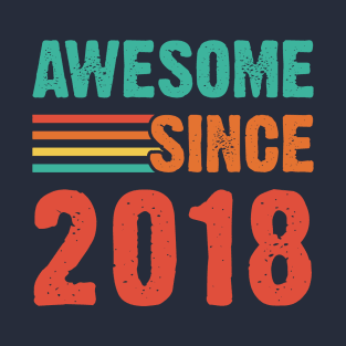Vintage Awesome Since 2018 T-Shirt