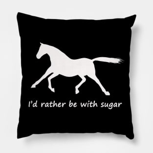 i'd rather be with sugar Pillow