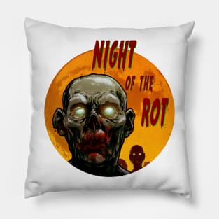 Night of the rot Pillow