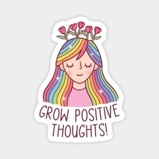 Girl With Rainbow Hair And Flowers, Grow Positive Thoughts Magnet