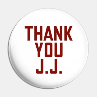 Thank You J.J. Pin