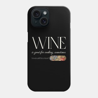 Wine Lover Wine Drinker Phone Case